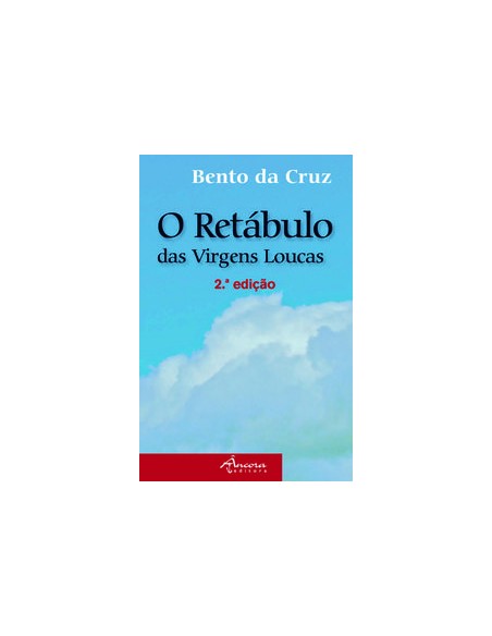 RETABULO DAS VIRGENS LOUCAS 2ª ED